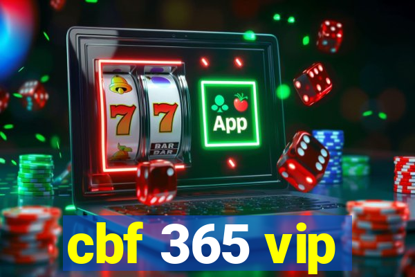 cbf 365 vip